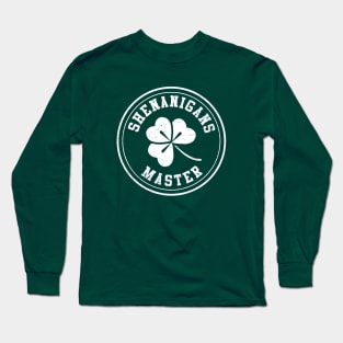 Shenanigans Master. Funny Saint Patricks Day Long Sleeve T-Shirt